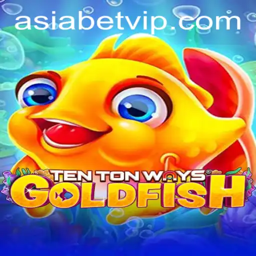 Exploring TenTonWaysGoldfish: A Unique Gaming Experience for Asiabet Enthusiasts